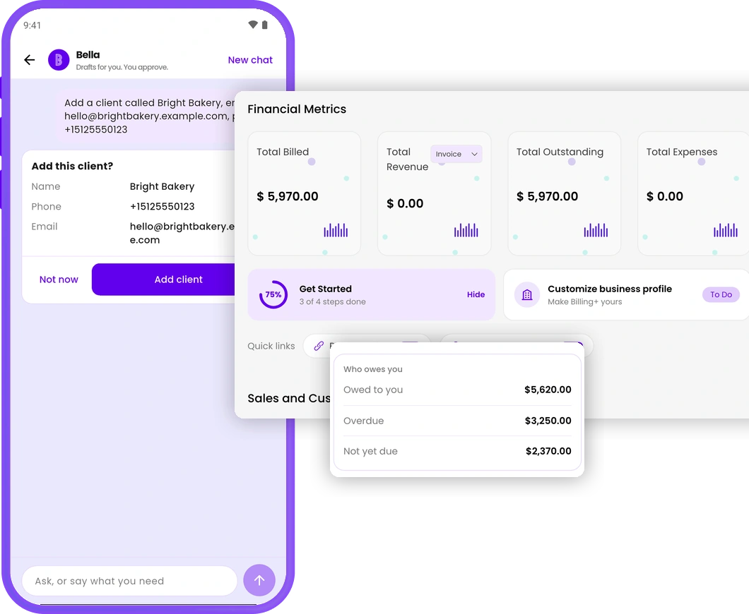 Bella in Billing Plus: on the web, answering "Who owes me money?" with total owed, overdue and the clients who owe; on the phone, a confirmation card asking "Add this client?" with Not now and Add client buttons